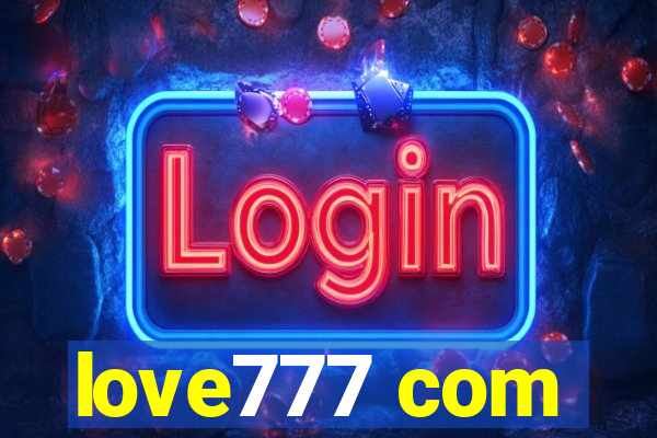 love777 com